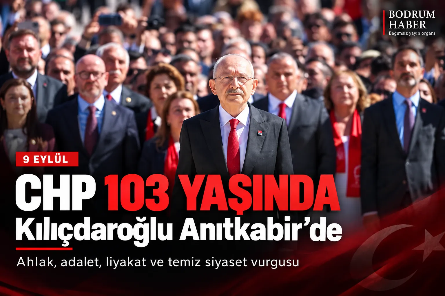 CHP 103 Yaşında: Kılıçdaroğlu’ndan Anıtkabir’de “Temiz Siyaset” Mesajı