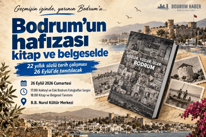 Bodrum’un Hafızası 22 Yıllık Çalışmayla Kitap ve Belgesele Dönüştü