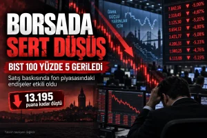 Borsa İstanbul’da Sert Düşüş: BIST 100 Yüzde 5 Geriledi
