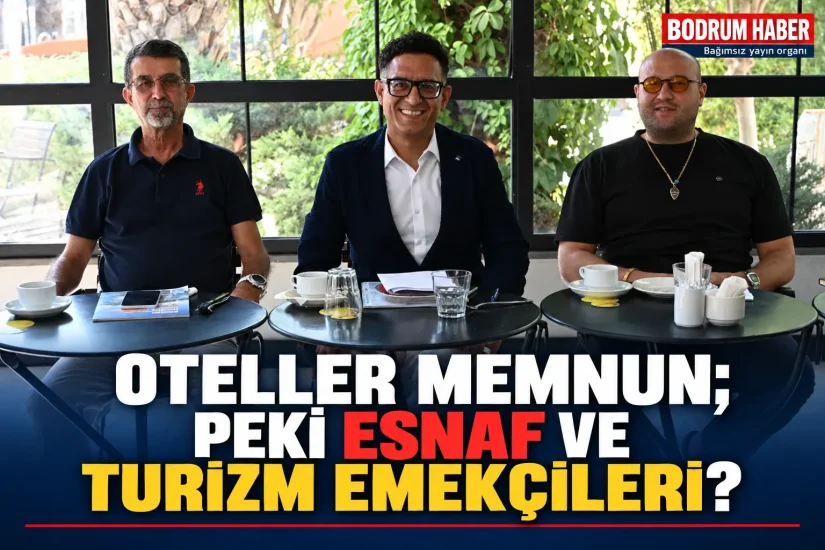Oteller Memnun; Peki Esnaf ve Turizm Emekçileri?