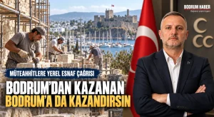 Bodrum’dan kazanan Bodrum’a da kazandırsın