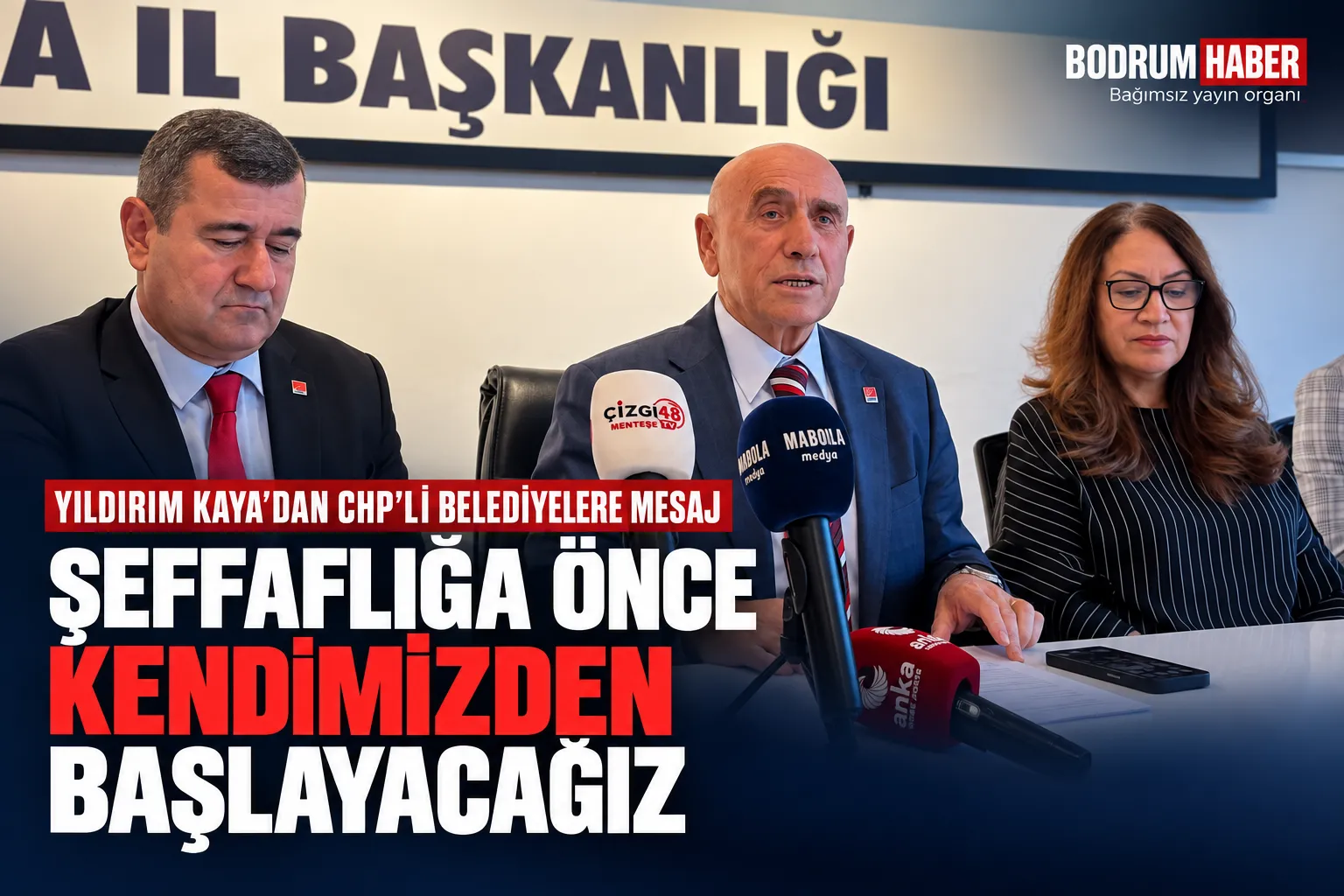 Kaya’dan CHP’li Belediyelere Mesaj: Şeffaflığa Önce Kendimizden Başlayacağız