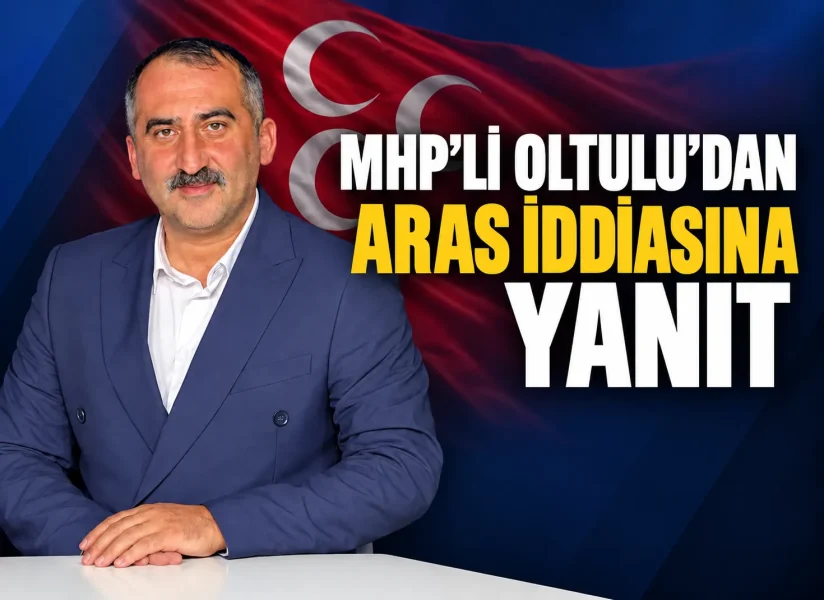 MHP Muğla İl Başkanı Oltulu’dan Ahmet Aras iddialarına yanıt