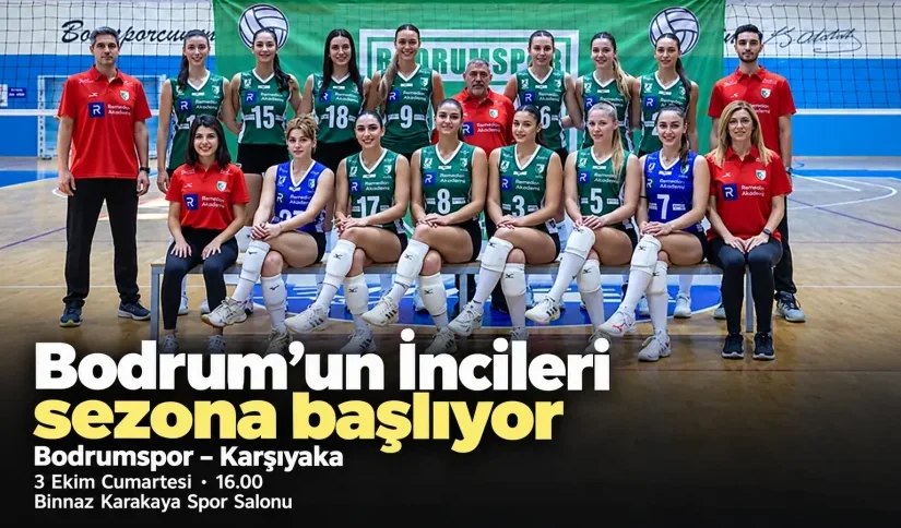 Bodrum’un İncileri Sezonu Karşıyaka Maçıyla Açıyor