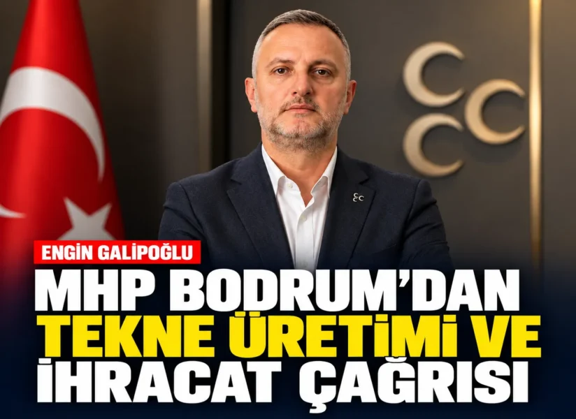 MHP Bodrum’dan tekne üretimi ve ihracat çağrısı